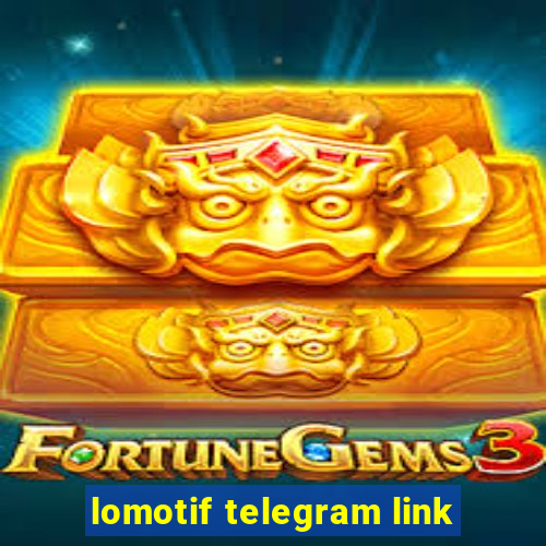 lomotif telegram link